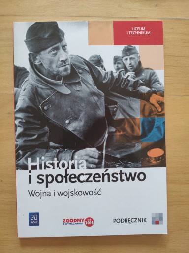 Zdjęcie oferty: Historia i społeczeństwo Wojna i wojskowość podr.