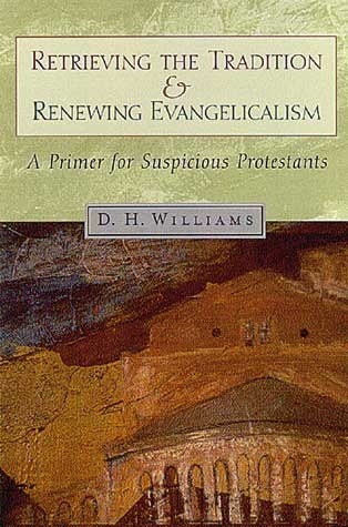 Zdjęcie oferty: Retrieving the Tradition & Renewing Evangelicalism