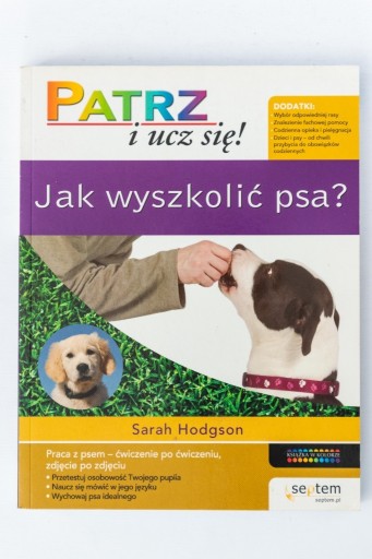 Zdjęcie oferty: Jak wyszkolić psa? Patrz i ucz się! Sarah Hodgson