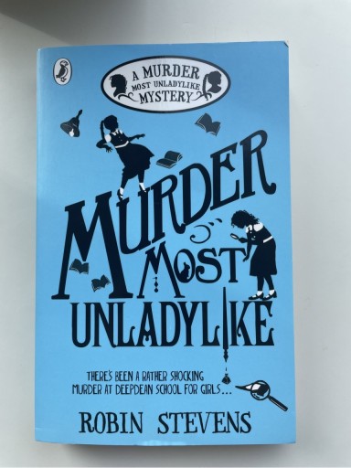 Zdjęcie oferty: Murder Most Unladylike - Robin Stevens