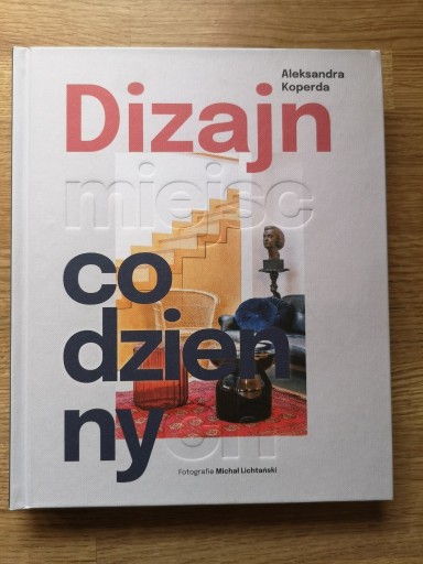 Zdjęcie oferty: Dizajn miejsc codziennych, Aleksandra Koperda 