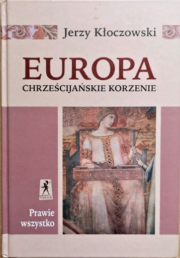 Zdjęcie oferty: Europa chrześcijańskie korzenie, Kłoczowski J.