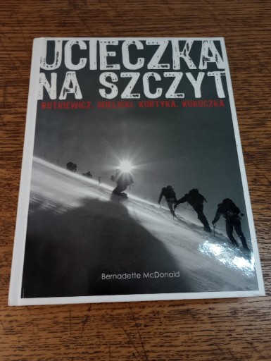 Zdjęcie oferty: Ucieczka na szczyt. Krzysztof Wielicki.