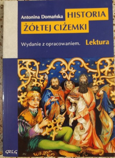 Zdjęcie oferty: Historia żółtej ciżemk lektura z opracowaniem GREG