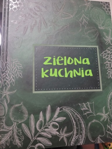 Zdjęcie oferty: Zielona kuchnia - praca zbiorowa - zdrowe przepisy