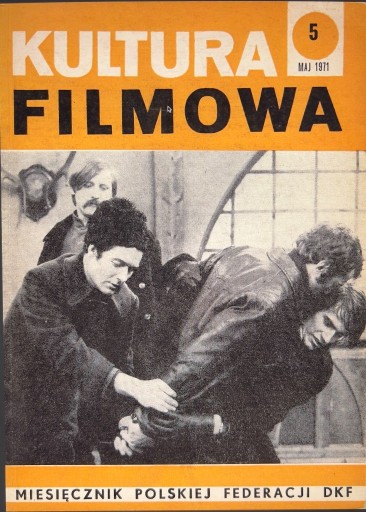 Zdjęcie oferty: Kultura Filmowa nr 5 (153) 1971 r. (wersja PDF)