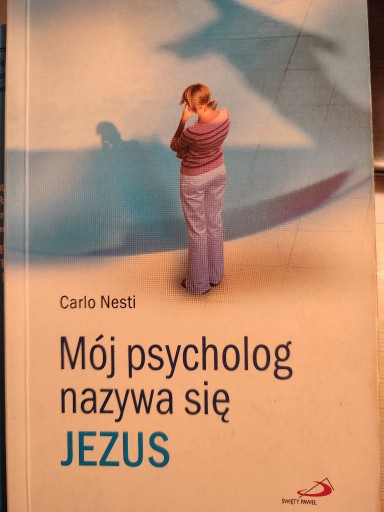 Zdjęcie oferty: Mój psycholog nazywa się Jezus Carlo Nesti