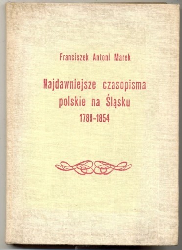 Zdjęcie oferty: Najdawniejsze czasopisma polskie na Śląsku 1789