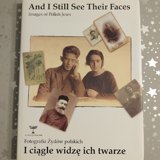 Zdjęcie oferty: I  ciągle widzę ich twarze. Fotografia Żydów Polskich