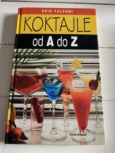 Zdjęcie oferty: Koktajle od A do Z // książka z drinkami