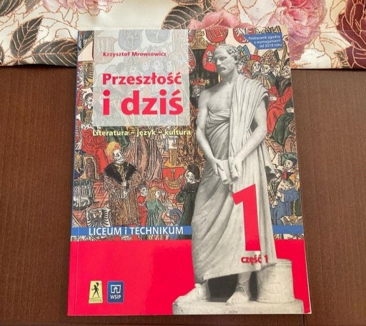 Zdjęcie oferty: Język polski Przeszłość i Dziś cz.1 klasa1 LO/TECH