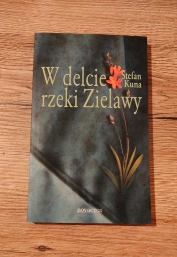 Zdjęcie oferty: Stefan Kuna "W delcie rzeki Zielawy"