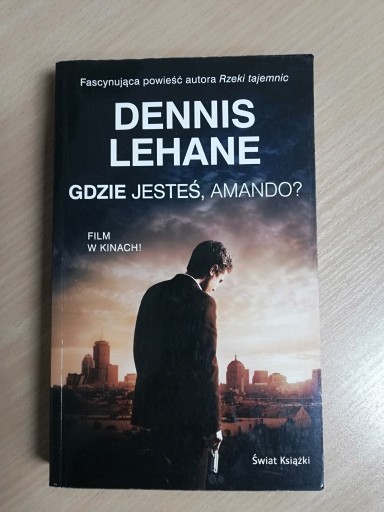 Zdjęcie oferty: Gdzie jesteś Amando? Dennis Lehane