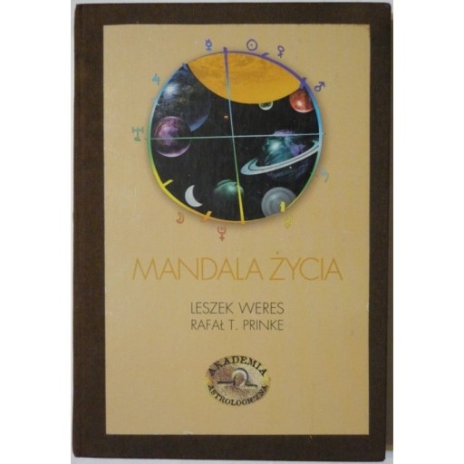 Zdjęcie oferty: Mandala Życia Astrologia - Mity i Rzeczywistość - Weres L. Prinke T. R.