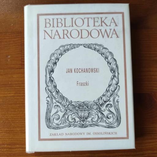 Zdjęcie oferty: Fraszki - Jan Kochanowski - BN I 163