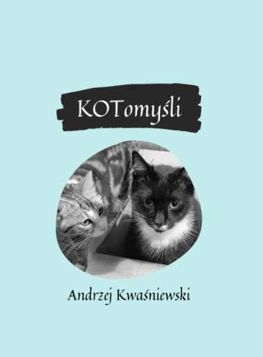 Zdjęcie oferty: Aforyzmy i cytaty o Kotach - Ebook