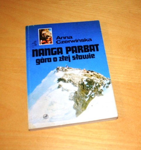 Zdjęcie oferty: Anna Czerwińska Nanga Parbat góra o złej sławie