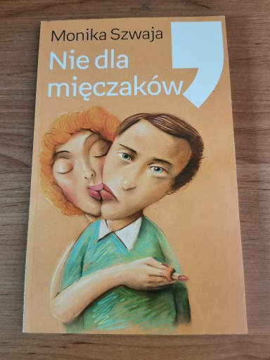 Zdjęcie oferty: Monika Szwaja   Nie dla mięczaków 