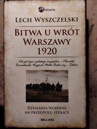 Zdjęcie oferty: BITWA U WRÓT WARSZAWY 1920 Lech Wyszczelski