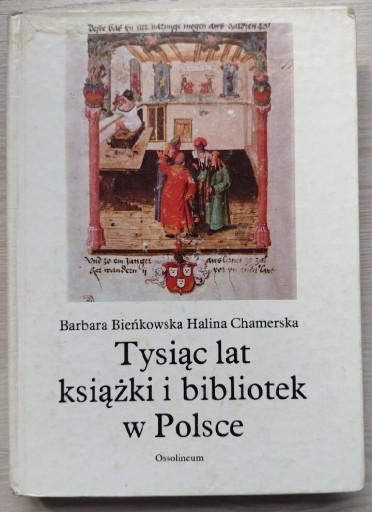 Zdjęcie oferty: Tysiąc lat książki i bibliotek w Polsce 