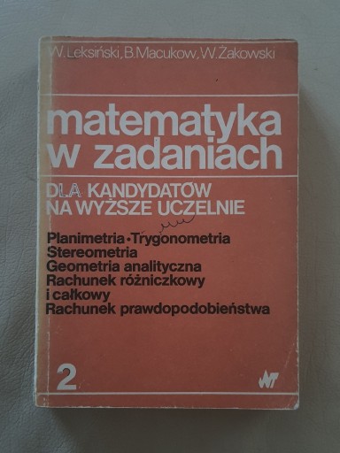 Zdjęcie oferty: matematyka w zadaniach Leksiński Macukow Żakowski