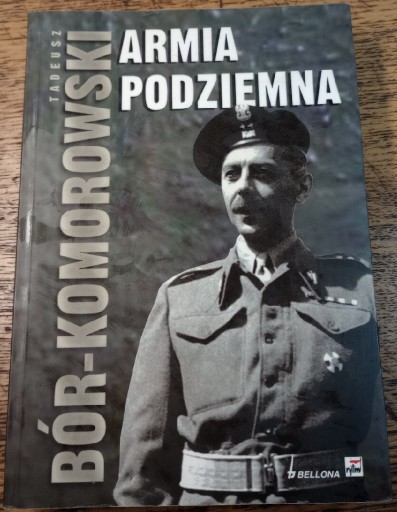 Zdjęcie oferty: Armia Podziemna. Tadeusz Bór-Komorowski
