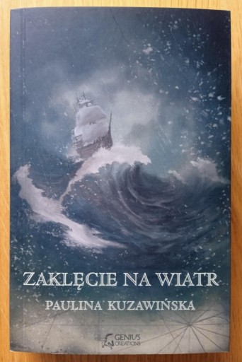 Zdjęcie oferty: Zaklęcie na wiatr -  Paulina Kuzawińska