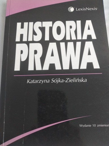 Zdjęcie oferty: HISTORIA  PRAWA K.SÓJKA- ZIELIŃSKA  