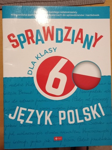 Zdjęcie oferty: Sprawdziany dla klasy 6 Język Polski Anna Lasek, K