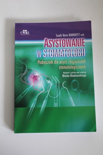 Zdjęcie oferty: Asystowanie w stomatologii - Barnett Leah Vern