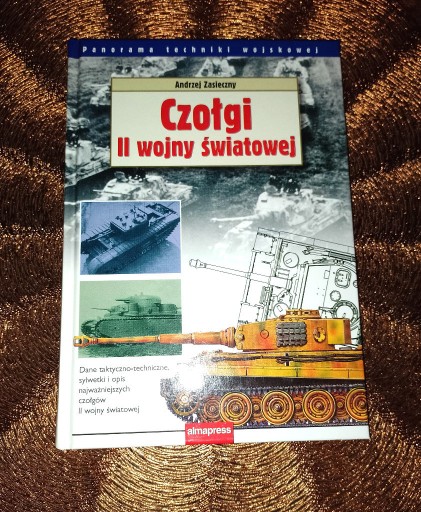 Zdjęcie oferty: Czołgi II wojny światowej - A.Zasieczny Almapress 