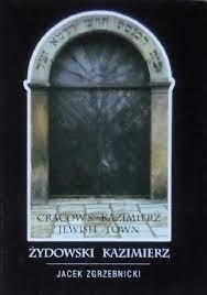 Zdjęcie oferty: J. Zgrzebnicki - Żydowski Kazimierz  pol. - ang.
