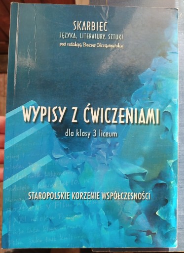 Zdjęcie oferty: Skarbiec wypisy z ćwiczeniami kl3 LO Chrząstowska 