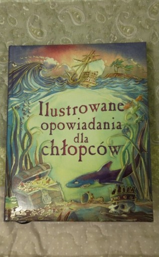 Zdjęcie oferty: Ilustrowane opowiadania dla chłopców