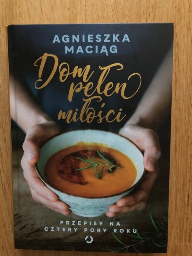 Zdjęcie oferty: Agnieszka Maciąg Dom pełen miłości