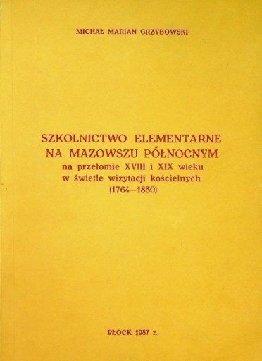 Zdjęcie oferty: Szkolnictwo elementarne na Mazowszu Północnym