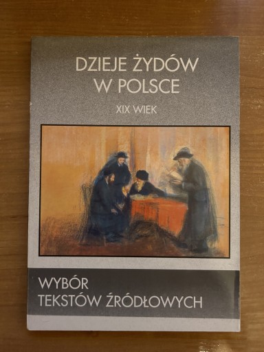 Zdjęcie oferty: DZIEJE ŻYDÓW W POLSCE - XIX WIEK