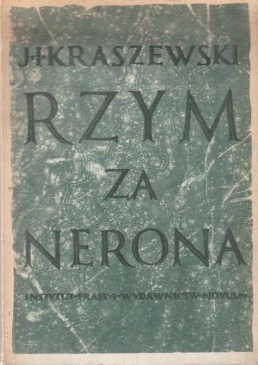 Zdjęcie oferty: RZYM ZA NERONA - J. I. Kraszewski