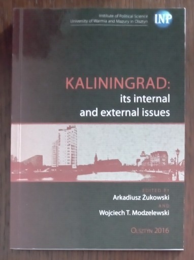 Zdjęcie oferty: Kaliningrad: its internal and external issues