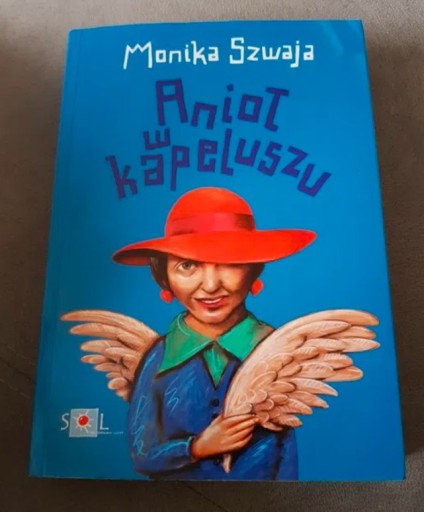 Zdjęcie oferty: Książka Anioł w kapeluszu - Monika Szwaja