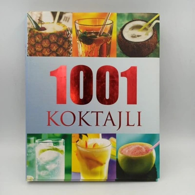 Zdjęcie oferty: 1001 Koktaili - album z przepisami