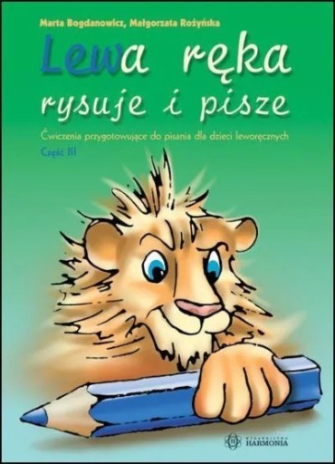 Zdjęcie oferty: Lewa ręka rysuje i pisze część 3. Ćwiczenia