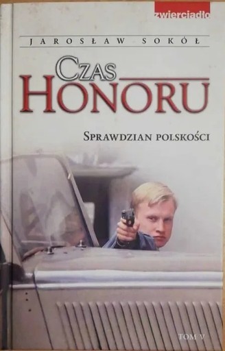 Zdjęcie oferty: Czas Honoru, Sprawdzian polskości; Jarosław Sokół