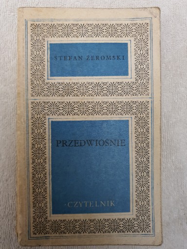 Zdjęcie oferty: Przedwiośnie - Stefan Żeromski, wydanie 1973 r