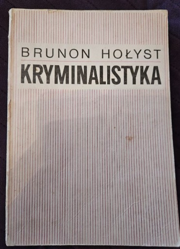 Zdjęcie oferty: KRYMINALISTYKA - Brunon Hołyst, PWN