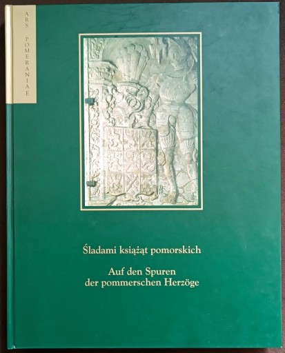 Zdjęcie oferty: Śladami książąt pomorskich 