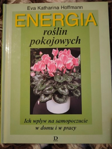 Zdjęcie oferty: Eva Katharina Hoffman - Energia roślin pokojowych