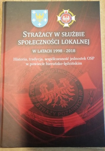 Zdjęcie oferty: STRAŻACY W SŁUŻBIE SPOŁECZNOŚCI LOKALNEJ 1998-2018