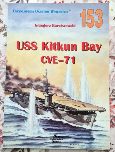 Zdjęcie oferty: USS Kitkun Bay CVE-71 Grzegorz Barciszewski