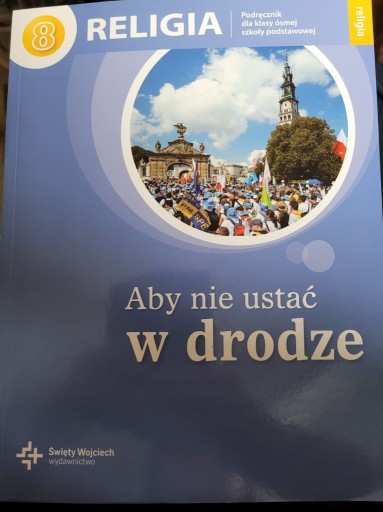 Zdjęcie oferty: Aby nie ustać w drodze 8 Podręcznik+karty pracy 